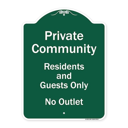Private Community Residents And Guests Only No Outlet Heavy-Gauge Aluminum Architectural Sign